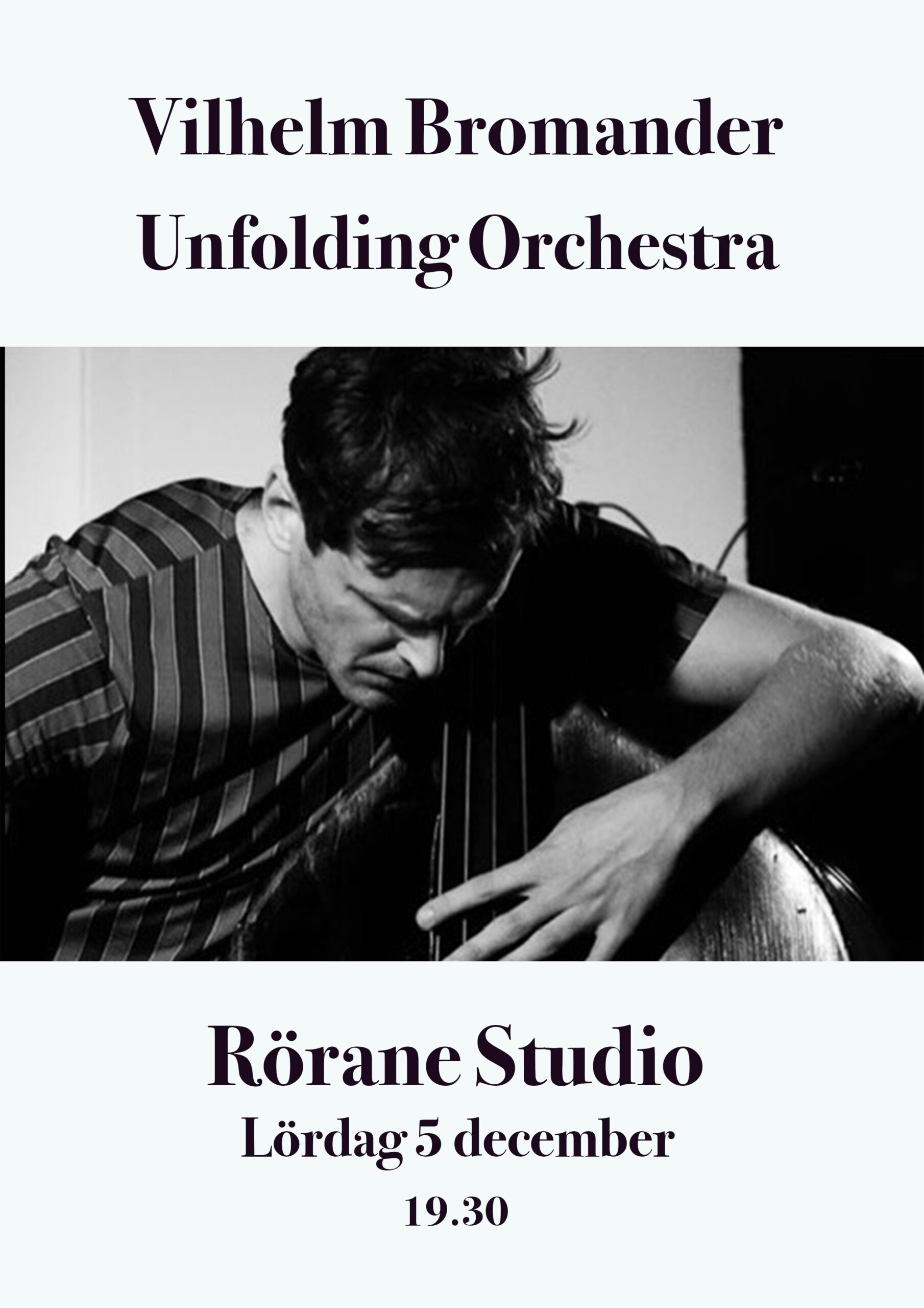 Vilhelm Bromander Unfolding Orchestra, lördag 5 december, 19.30